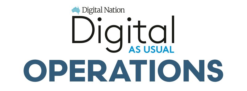 Digital As Usual: Operations