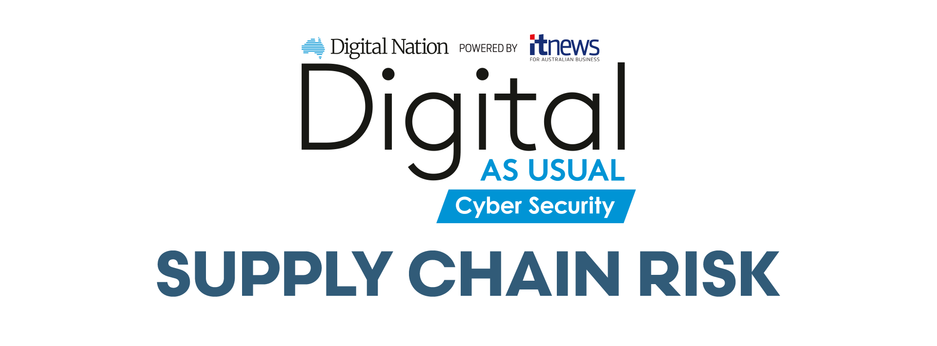 Digital As Usual: Cyber Security - Supply chain risk