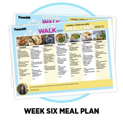 Week Six Meal Plan - Training - Virtual Walk - Prevention Australia