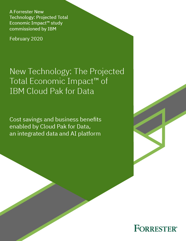 Forrester Study Understand The Total Economic Impact Of Using Ibm Cloud Pak For Data Whitepapers Itnews