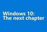Windows 10 "the next chapter" to be unveiled in January