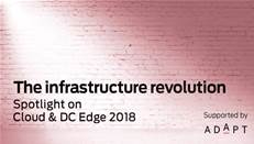 Spotlight on Cloud & DC Edge 2018
