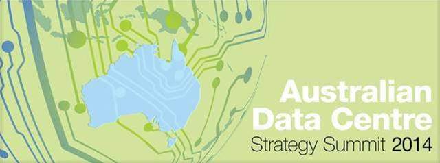 Australian Data Centre Strategy Summit 2014