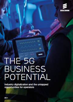 The 5G Business Potential &#8211; Industry digitalisation and the untapped opportunities for operators