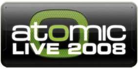 Atomic Live 2008