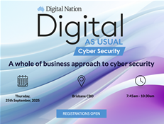Digital As Usual Cybersecurity Roadshow: Brisbane edition