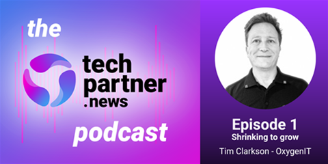 The techpartner.news podcast, episode 1: Why OxygenIT dropped 80 percent of its customers
