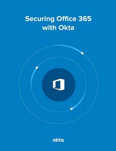 Securing Office 365 with Okta