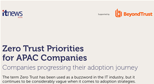 Zero Trust Priorities for APAC Companies