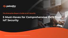 The Enterprise Buyer's Guide to IoT Security. 5 Must-Haves for Comprehensive Zero Trust IoT Security