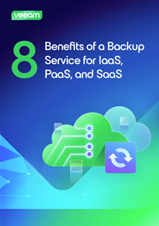 8 Benefits of a Backup Service for IaaS, PaaS, and SaaS