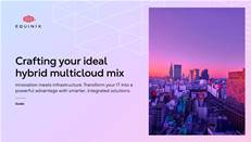 Craft your ideal hybrid multicloud strategy