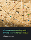 Context Engineering with Hybrid Search for Agentic AI
