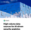 High-volume data sources for AI-driven security analytics