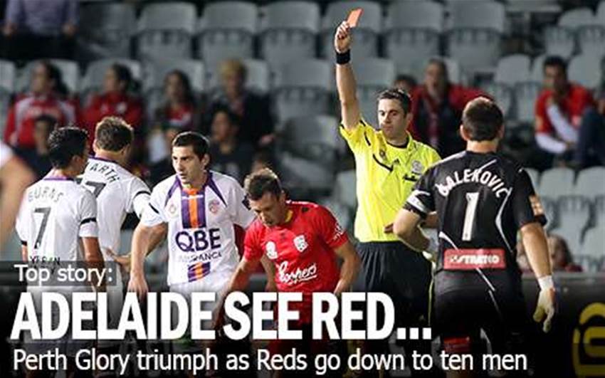 Adelaide See Red As Perth Win Adelaide See Red As Perth Win