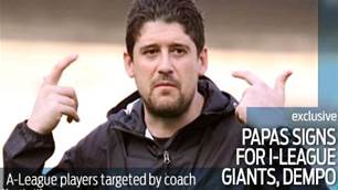 Aussie coach Papas signs for I-League giants