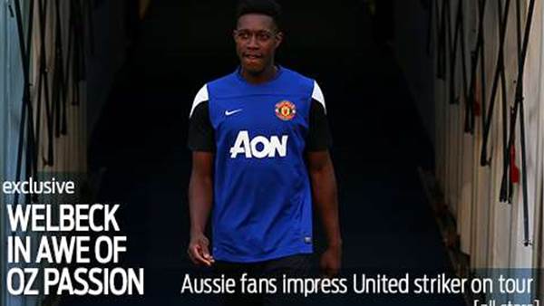 Welbeck in awe of Oz passion