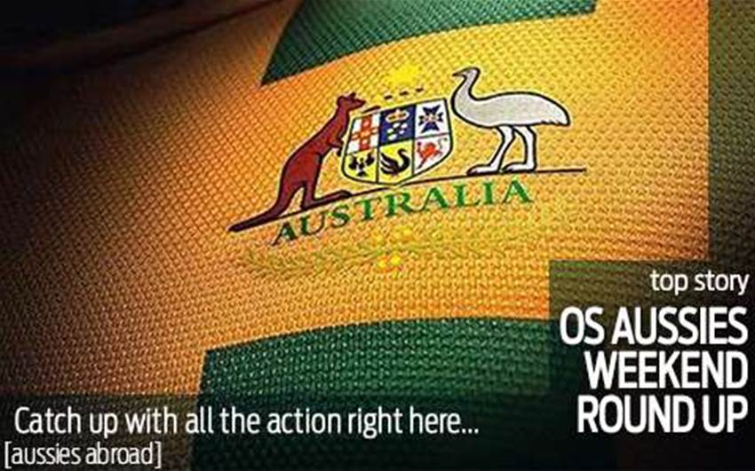 Aussies Abroad Weekend Wrap Aussies Abroad Weekend Wrap