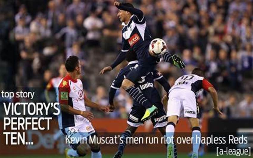 Victory's perfect 10 run riot over Reds Victory's perfect 10 run riot over Reds