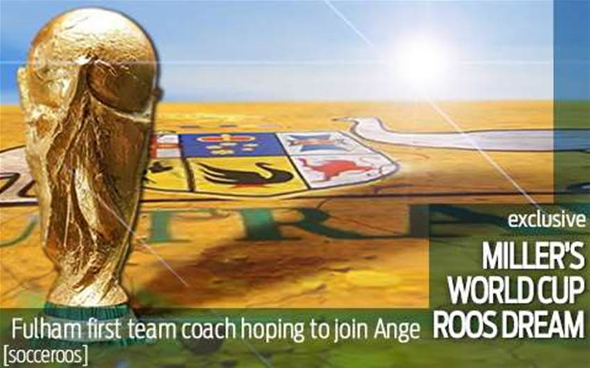 Miller's World Cup Roos dream Miller's World Cup Roos dream
