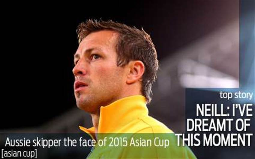Neill named the face of 2015 Asian Cup  Neill named the face of 2015 Asian Cup