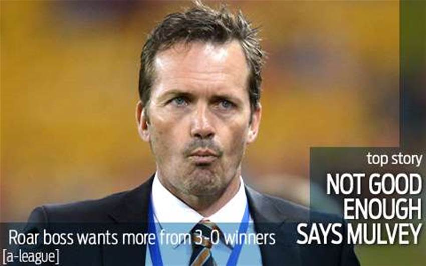 Big Roar win doesn't satisfy Mulvey Big Roar win doesn't satisfy Mulvey