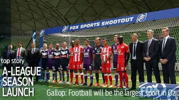 A-League launches football's huge future