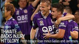 Thwaite backs injury-hit Glory against Roar