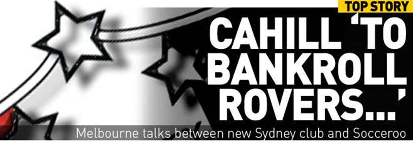 Cahill Set To Back Rovers Cahill Set To Back Rovers