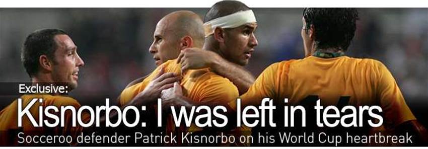 Kisnorbo: 'I was left in tears' Kisnorbo: 'I was left in tears'