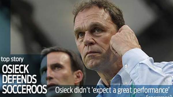 Osieck backs under-performing Australia
