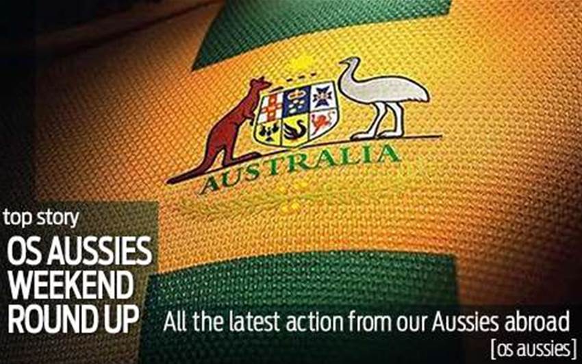 Aussies Abroad weekend wrap Aussies Abroad weekend wrap