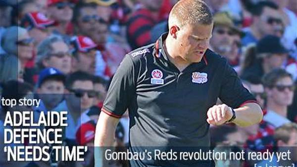 Gombau: Reds defence needs more time