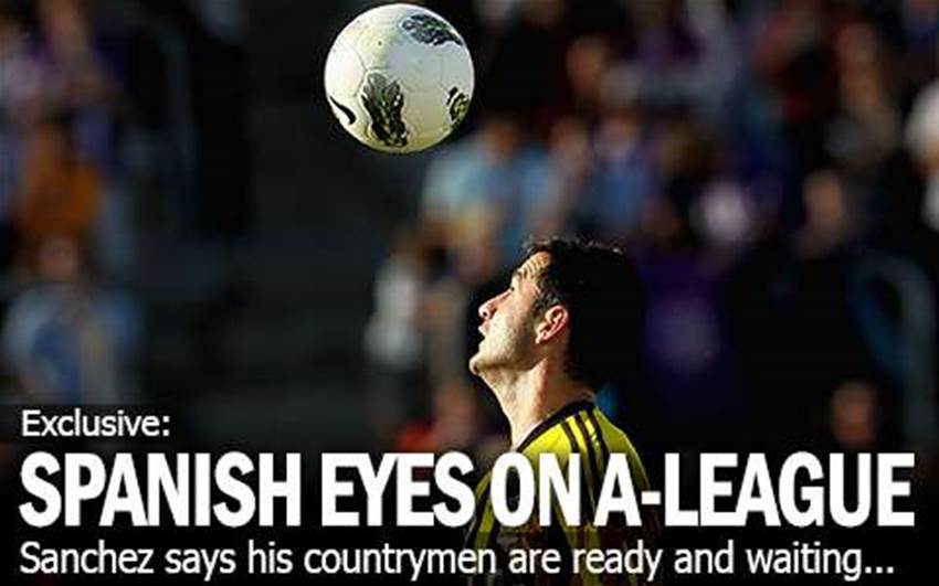 Sanchez: Spanish Eyes On A-League Sanchez: Spanish Eyes On A-League