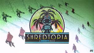 Shredtopia - Trailer
