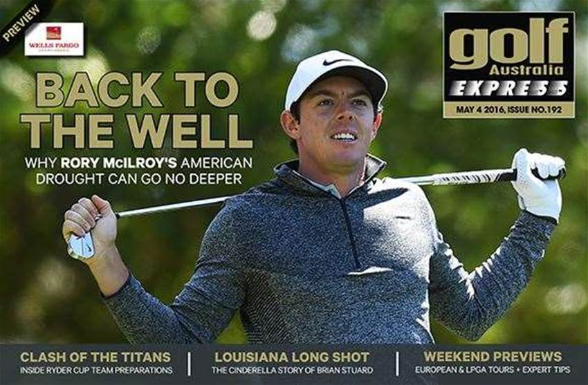 GA Express Issue 192: McIlroy's American drought GA Express Issue 192: McIlroy's American drought