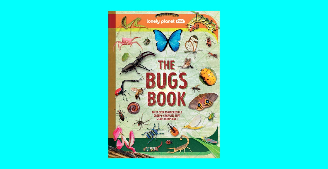 K-ZONE NOV/DEC&#8217;25 A LONELY PLANET KIDS THE BUGS BOOK GIVEAWAY