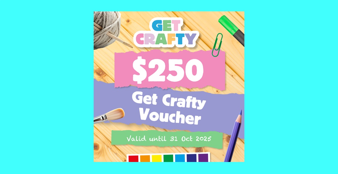 K-ZONE OCT&#8217;24 A $250 GET CRAFTY VOUCHER GIVEAWAY