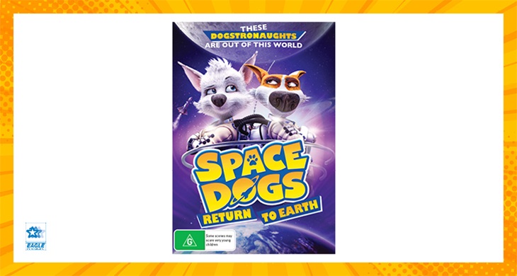 TOTAL GIRL MAY&#8217;21 A SPACE DOGS RETURN TO EARTH DVD GIVEAWAY