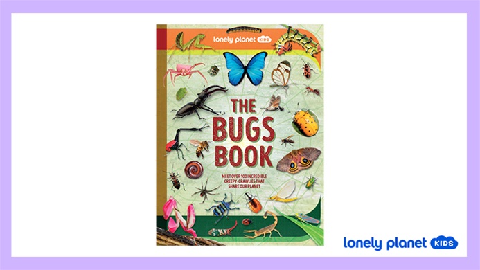 TOTAL GIRL NOV/DEC&#8217;25 A LONELY PLANET KIDS  THE BUGS BOOK GIVEAWAY