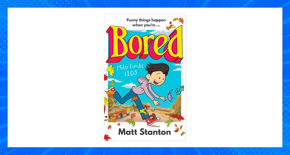 TOTAL GIRL MAY&#8217;22 A MILO FINDS $105: BORED BOOK GIVEAWAY
