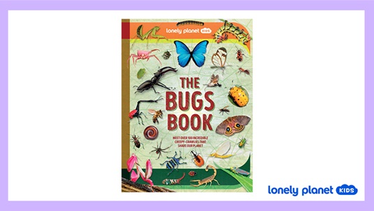 TOTAL GIRL NOV/DEC’25 A LONELY PLANET KIDS  THE BUGS BOOK GIVEAWAY