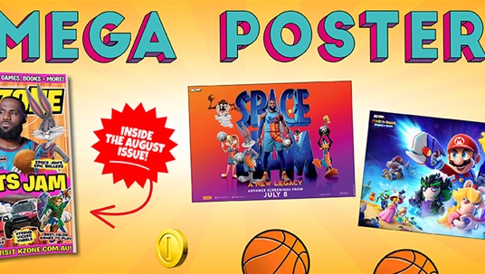 Don't Miss The August Issue Space Jam and Mario + Rabbids Mega Poster