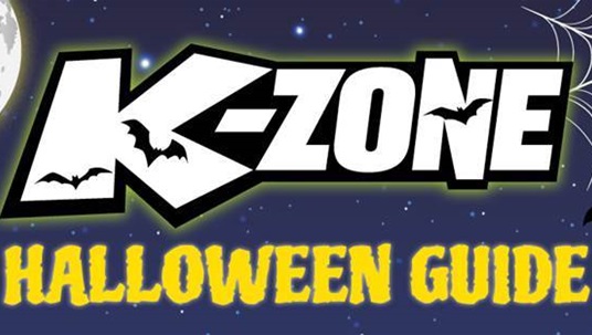 K-Zone’s Halloween Guide