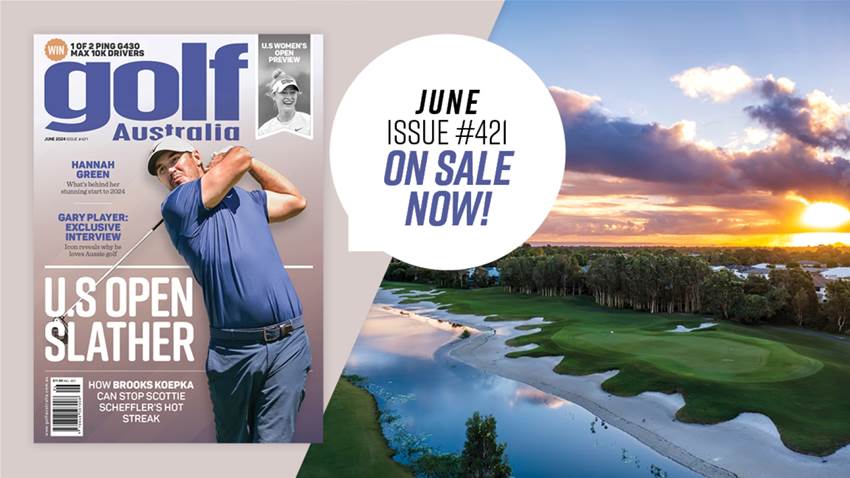 Inside Golf Australia June 2024 Inside Golf Australia June 2024