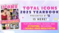 Celebrate the biggest stars and moments in our Total Icons 2025 Yearbook special, out NOW