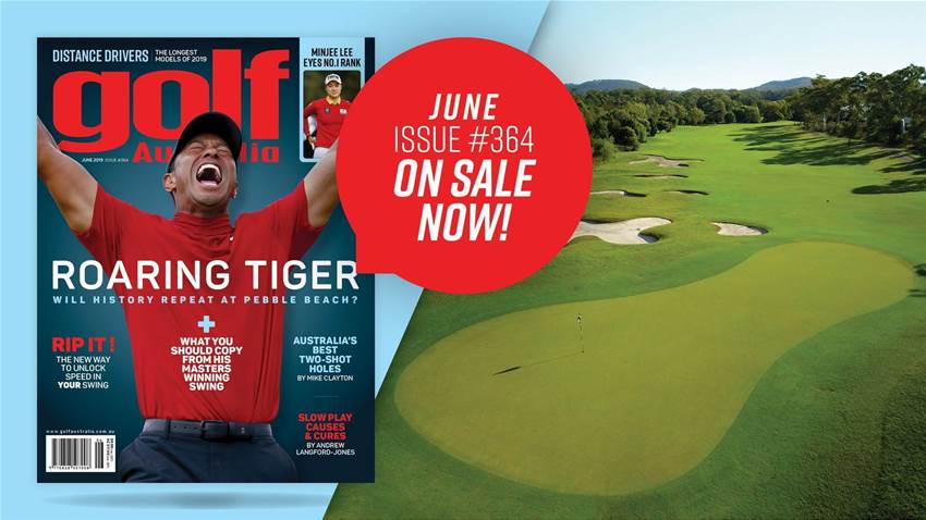 Inside Golf Australia June 2019 Inside Golf Australia June 2019