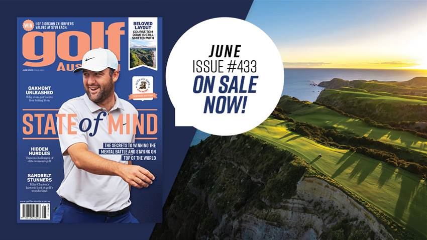 June 2025 Golf Australia magazine out now! June 2025 Golf Australia magazine out now!