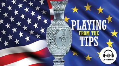 Playing From The Tips Ep.32: Solheim Cup