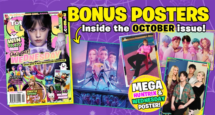 BONUS POSTERS: Wednesday, KPop Demon Hunters, Katseye, Zombies 4, Ed Sheeran, TWICE, and more! BONUS POSTERS: Wednesday, KPop Demon Hunters, Katseye, Zombies 4, Ed Sheeran, TWICE, and more!